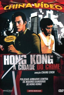 Hong Kong a Cidade do Crime - Poster / Capa / Cartaz - Oficial 1