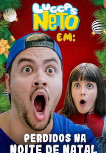 Luccas Neto em: Perdidos na Noite de Natal (Luccas Neto em: Perdidos na Noite de Natal)
