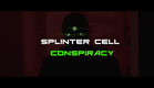 Splinter Cell Conspiracy 2025 (Trailer)