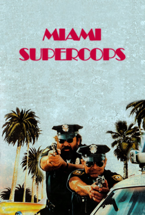 Os Dois Super-Tiras em Miami - Poster / Capa / Cartaz - Oficial 9