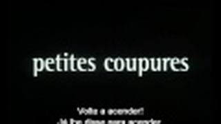 Trailer: PEQUENOS GOLPES (Petites Coupures) de Pascal Bonintzer (2003)