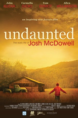 O Corajoso: O início da vida de Josh McDowell (Undaunted... The Early Life of Josh McDowell)