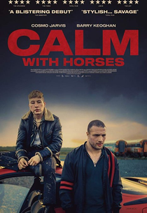 Calm with Horses (Calm with Horses)