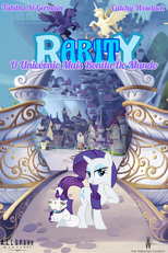 Rarity - O Unicórnio Mais Bonita do Mundo (Rarity: The Most Beautiful Unicorn Ever)