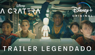 A Cratera | Trailer Oficial Legendado | Disney+