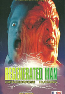 Metamorfose Humana  (Regenerated Man)