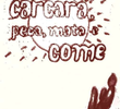 Carcará, Pega, Mata e Come