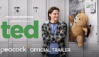 ted | Official Trailer | Peacock Original