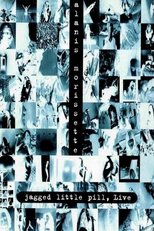 Jagged Little Pill, Live (Alanis Morissette - Jagged Little Pill Live)