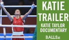 KATIE: Katie Taylor Documentary Trailer