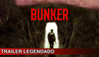 Bunker 2022 Trailer Legendado