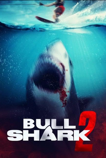 Bull Shark 2 - Poster / Capa / Cartaz - Oficial 1