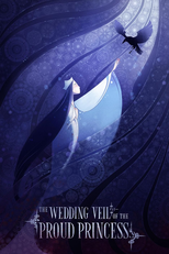 The Wedding Veil of the Proud Princess (The Wedding Veil of the Proud Princess)