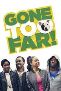 Gone Too Far - Poster / Capa / Cartaz - Oficial 1