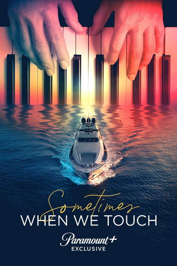 Poster de Série Sometimes When We Touch (2023)
