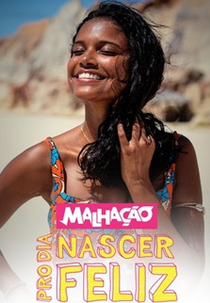 Malhação Pro Dia Nascer Feliz (Malhação Pro Dia Nascer Feliz)