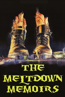 The Meltdown Memoirs - Poster / Capa / Cartaz - Oficial 1