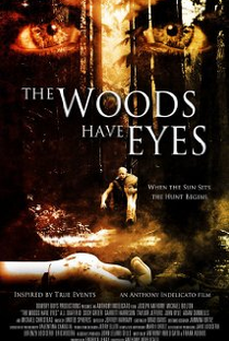 The Woods Have Eyes - Poster / Capa / Cartaz - Oficial 1