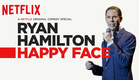 Ryan Hamilton: Happy Face | Official Trailer [HD] | Netflix