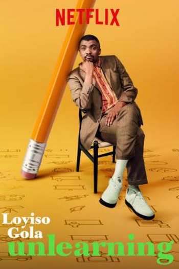  de TV Loyiso Gola: Unlearning (2021)