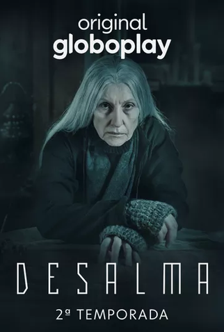 Poster 1 de Série Desalma (2ª Temporada) (2022)