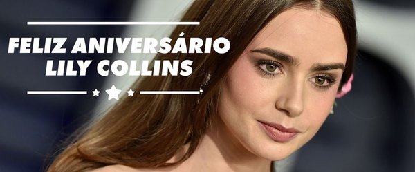 4 fatos sobre Lily Collins