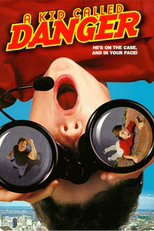 Uma Criança Chamada Perigo (A Kid Called Danger)