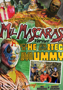 Mil Mascaras vs. the Aztec Mummy (Mil Mascaras vs. the Aztec Mummy)