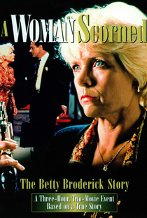 Uma Mulher Desprezada: A História de Betty Broderick - Poster / Capa / Cartaz - Oficial 3