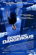 Down and Dangerous (Down and Dangerous)