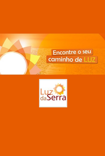 Luz da Serra - Encontre o seu Caminho de Luz - Poster / Capa / Cartaz - Oficial 1