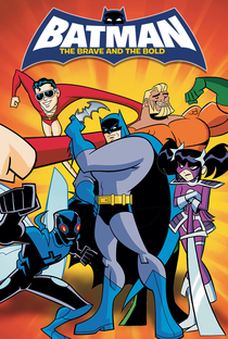 Batman: Os Bravos e Destemidos (1ª Temporada) - Poster / Capa / Cartaz - Oficial 1