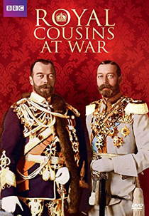  Royal Cousins at War  ( Royal Cousins at War )