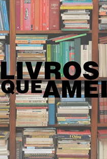 Livros que Amei - Poster / Capa / Cartaz - Oficial 1