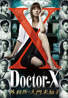 Doctor-X (Doctor X ~ Gekai Daimon Michiko)