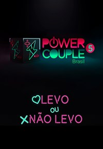 Levo ou Não Levo - Power Couple Brasil 5 (Levo ou Não Levo - Power Couple Brasil 5)