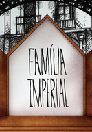 Família Imperial (1ª Temporada) (Família Imperial (1ª Temporada))