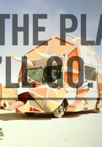 Oh, the Places You'll Go at Burning Man! (Oh, the Places You'll Go at Burning Man!)