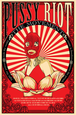 Pussy Riot: The Movement (Pussy Riot: The Movement)
