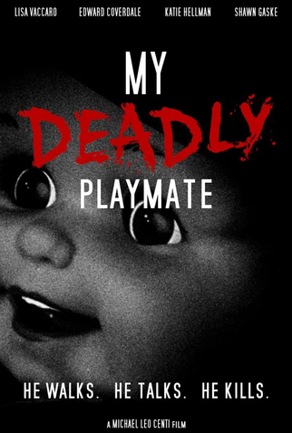 Poster 1 de Filme My Deadly Playmate (2018)