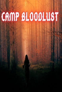 Camp Bloodlust - Poster / Capa / Cartaz - Oficial 1