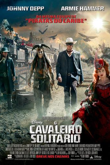 O Cavaleiro Solitário: filme de 2013 - Filmow