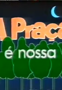A Praça é Nossa (2ª Temporada) (A Praça é Nossa (2ª Temporada))