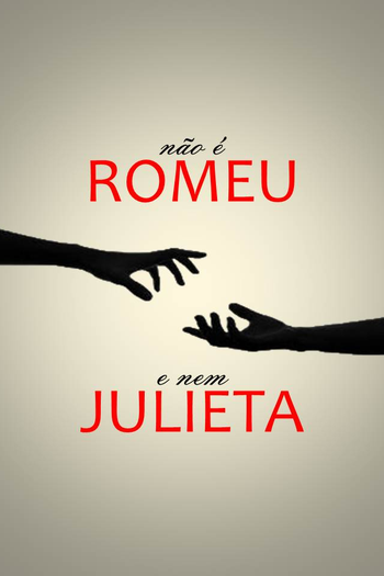 Poster de Curta Não é Romeu E Nem Julieta (2012)