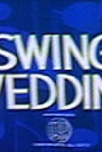 Swing Wedding - Poster / Capa / Cartaz - Oficial 1