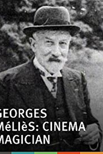 Georges Méliès: Cinema Magician - Poster / Capa / Cartaz - Oficial 1