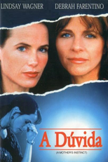 A Dúvida (A Mother's Instinct)