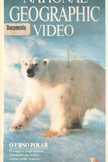 National Geographic Vídeo - O Urso Polar (National Geographic Explorer: Polar Bear Alert)