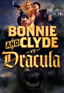 Bonnie & Clyde vs. Dracula (Bonnie & Clyde vs. Dracula)