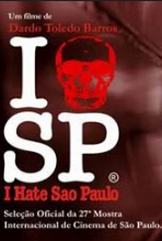 Poster 1 de Filme I Hate São Paulo (2004)